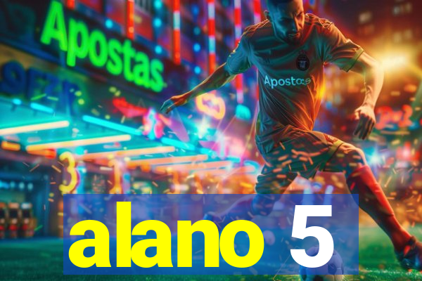 alano 5